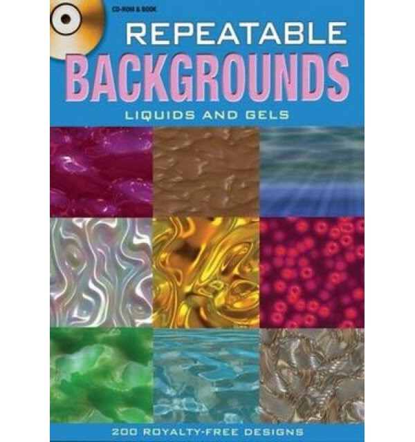 

Repeatable Backgrounds: Liquids and Gels CD-ROM and Book. Weller Alan