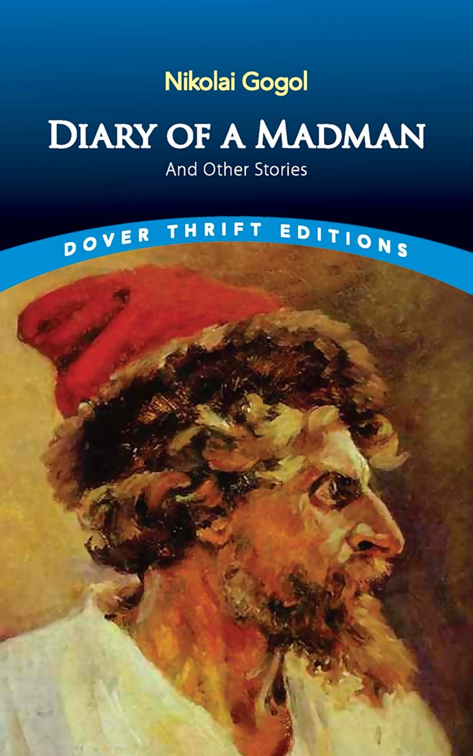 

Diary of a Madman and Other Stories. Gogol Nikolay