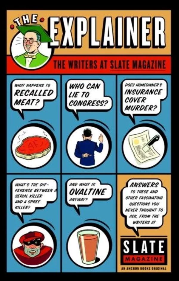 

The Explainer. Slate Magazine