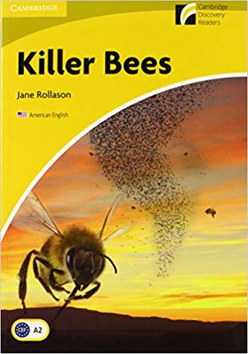 

Cambridge Discovery Readers: Killer Bees Level 2 Elementary/Lower-intermediate (A...