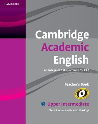 

Cambridge Academic English B2 Upper Intermediate Teacher's Book: An Integrated Sk...