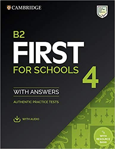 

B2 First for Schools 4 Student's Book with Answers with Audio with Resource Bank ...
