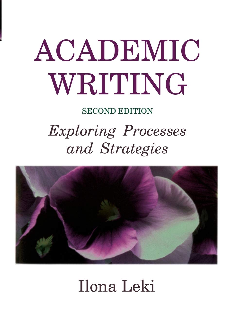 

Academic Writing: Exploring Processes And Strategies Student's Book