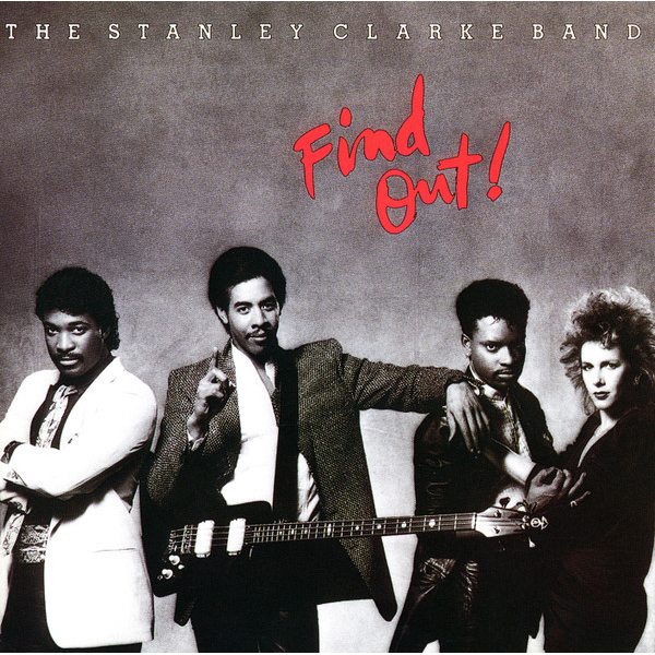 Stanley Clarke Band, Find Out! Cd