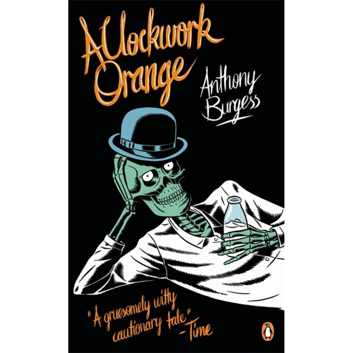 

A Clockwork Orange. Anthony Burgess