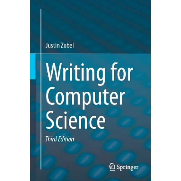 

Writing for Computer Science, 3 ed / Zobel Justin