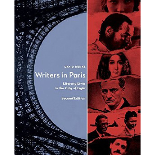 

Writers in Paris: Literary Lives in the City of Light / Burke David
