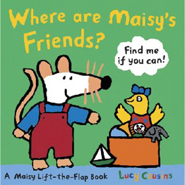 

Where are Maisy's Friends' / Cousins Lucy