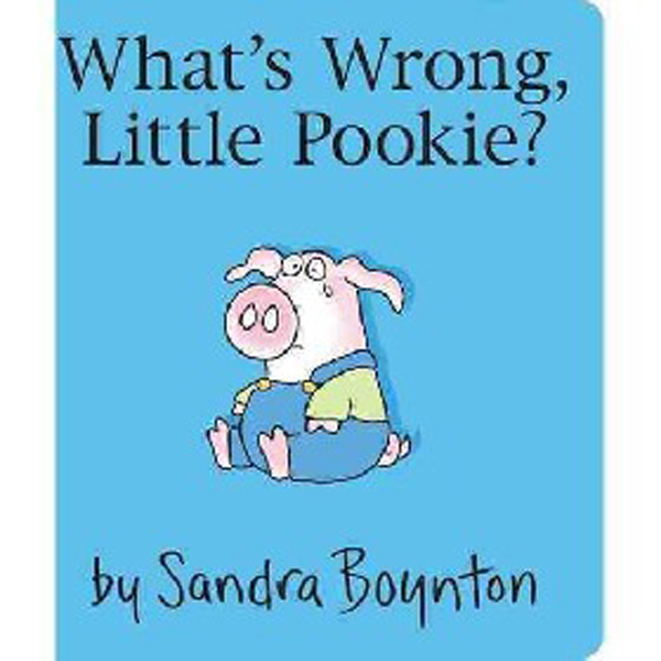 

What's Wrong, Little Pookie' / Boynton Sandra