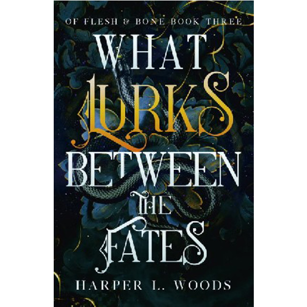 

What lurks between the fates / Woods, Harper L.