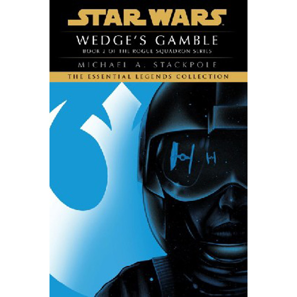 

Wedge's Gamble: Star Wars Legends (Rogue Squadron) / Stackpole Michael a.