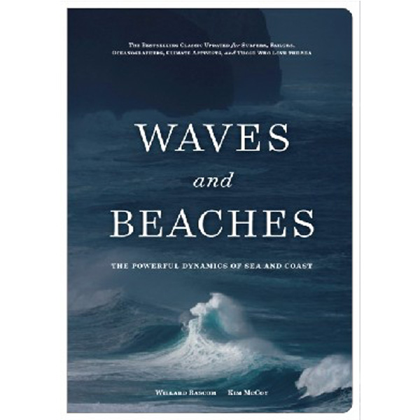 

Waves and Beaches: Explaining the Interaction of Sea and Coast -- An Updated Classic