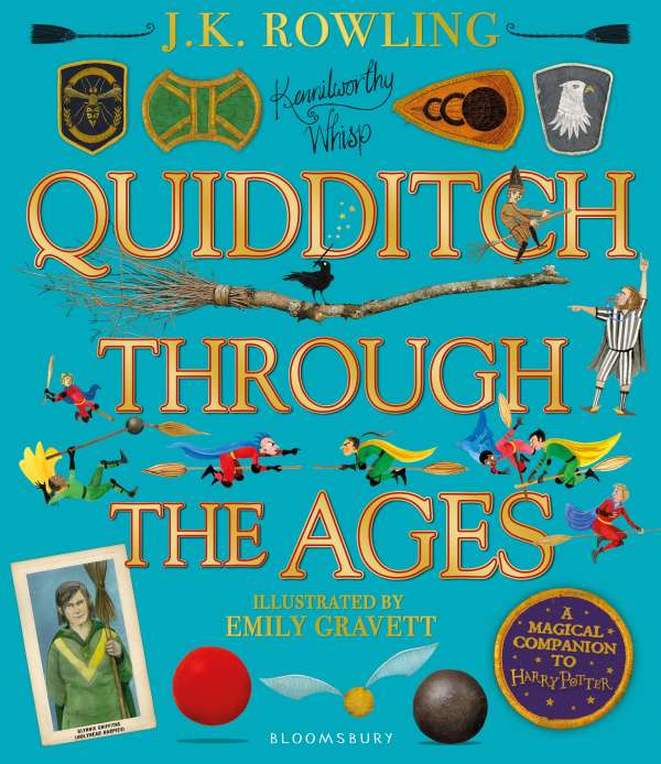 

Quidditch Through the Ages - Illustrated Edition : A magical companion to the Har...