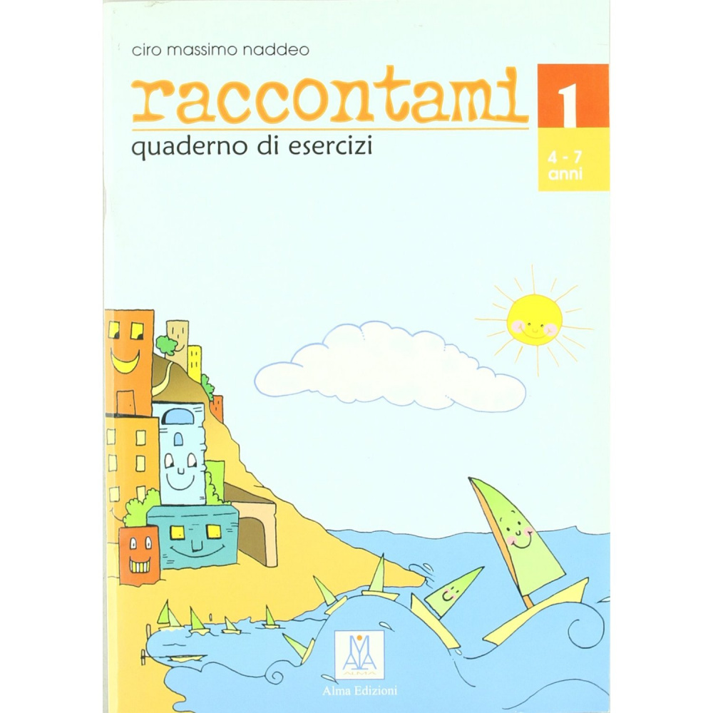 

Raccontami 1 - Quaderno Esercizi