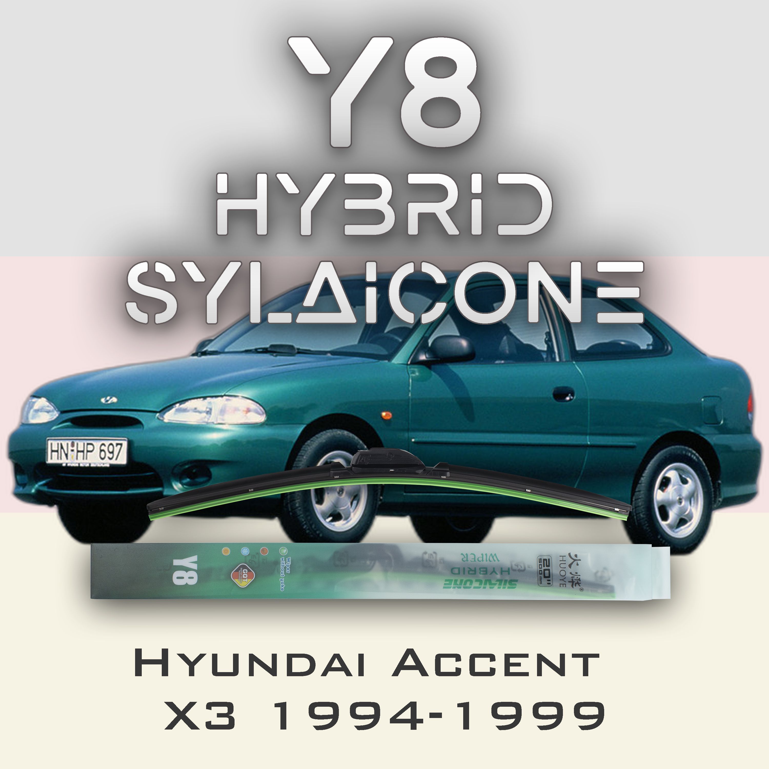 

Комплект щеток стеклоочистителя HUOYE Y8-Hyundai Accent X3 1994-1999, Y8