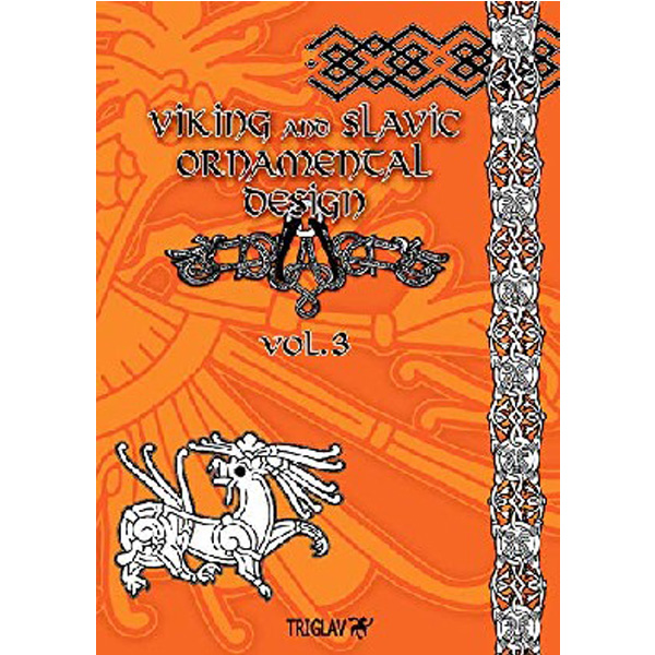 

Viking and Slavic Ornamental Designs: Volume 3 / Gorewicz Igor