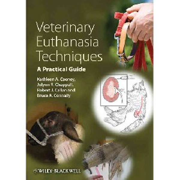 

Veterinary Euthanasia Techniques: A Practical Guide / Cooney