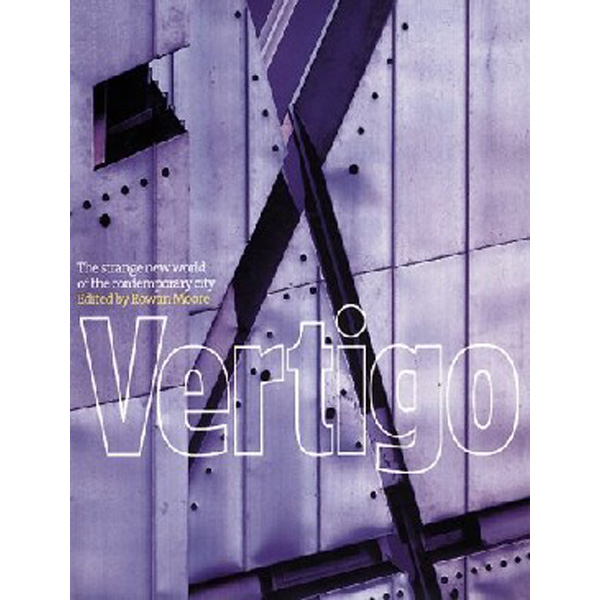 

Vertigo-city in 21st century / Moore