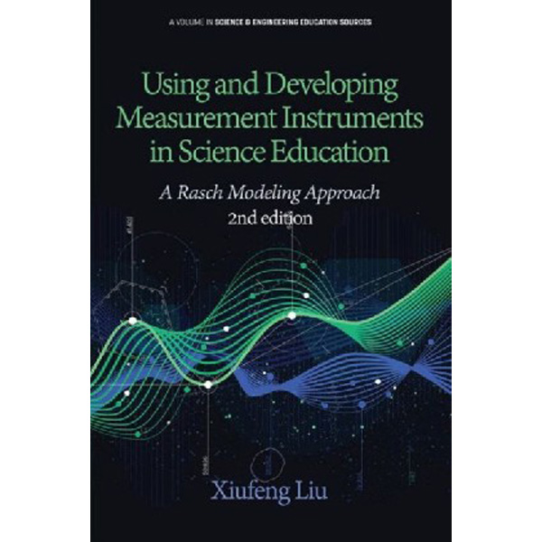 

Using and Developing Measurement Instruments in Science Education / Xiufeng Liu