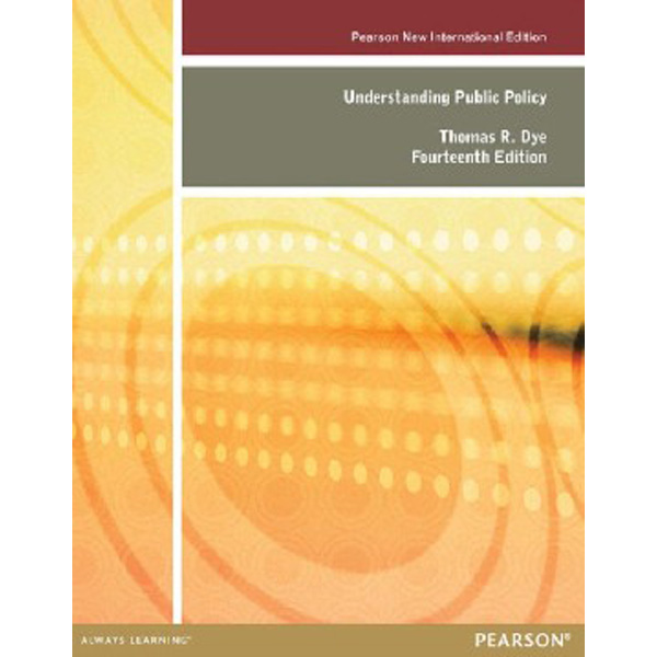 

Understanding Public Policy / Dye Thomas