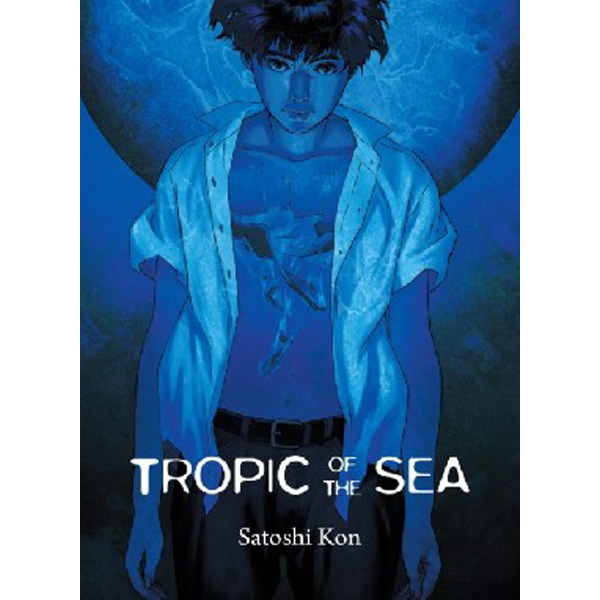 

Tropic of the Sea / Satoshi Kon