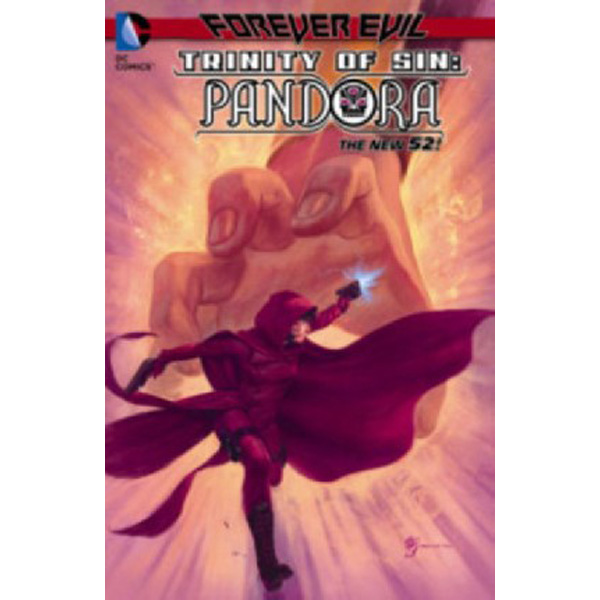 

Trinity of Sin: Pandora Vol. 2 (the New 52) / Fawkes Ray