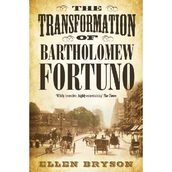 

Transformation of Bartholomew Fortuno / Bryson Ellen