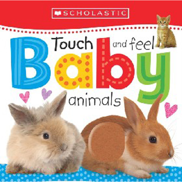 

Touch and Feel Baby Animals (Scholastic Early Learners) / Scholastic Inc.