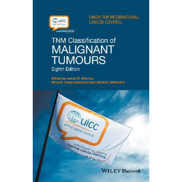 

TNM Classification of Malignant Tumours. 8 ed. / Brierley James D.