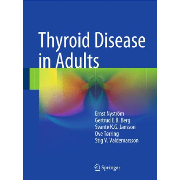 

Thyroid Disease in Adults / E. Nystrom