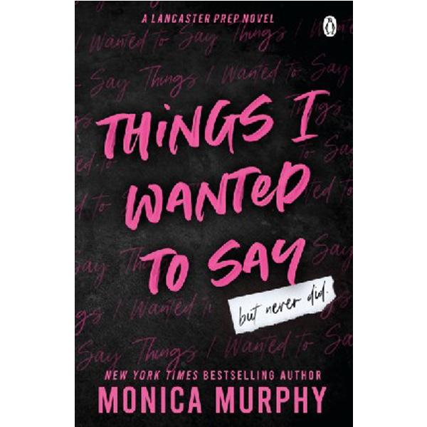 

Things I wanted To Say / Murphy Monica
