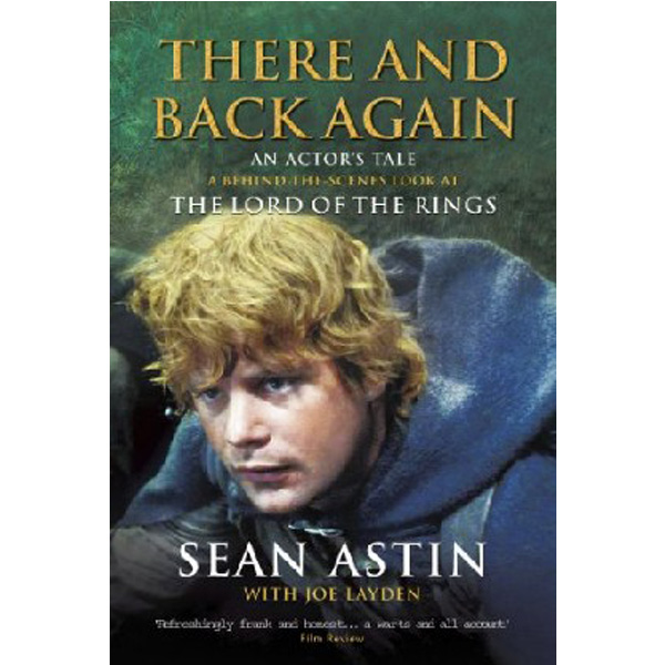 

There And Back Again: An Actor's Tale / Layden Joe, Astin Sean