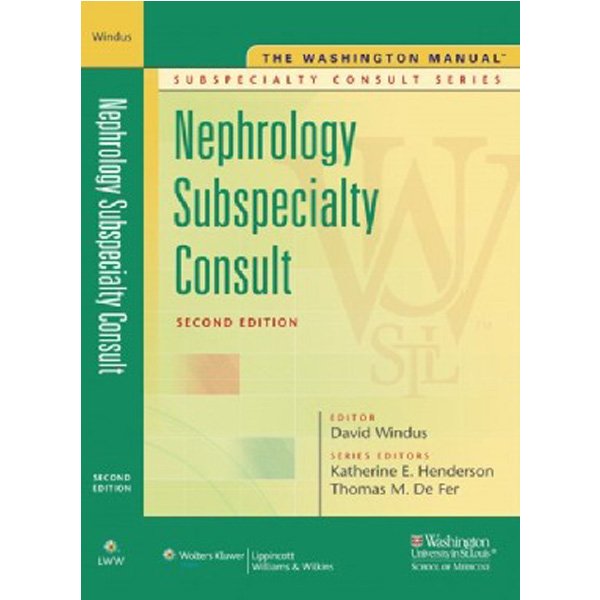 

The Washington Manual Nephrology Subspecialty Consult 2/e / Washington Univ..