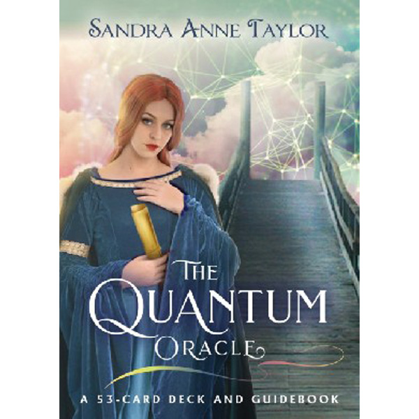 

The Quantum Oracle: A 53-Card Deck and Guidebook / Taylor Sandra Anne