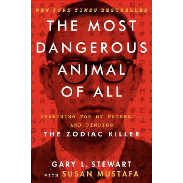 

The Most Dangerous Animal of All / Stewart Gary L., Mustafa Susan D.