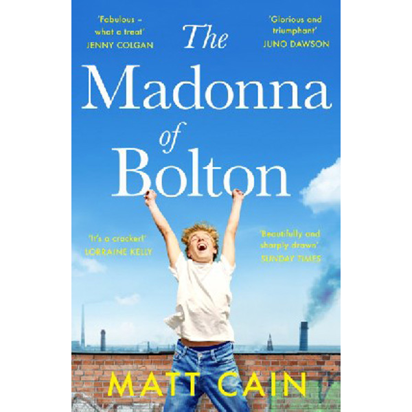 

The madonna of bolton / Cain, Matt