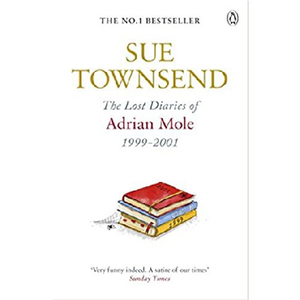 

The Lost Diaries of Adrian Mole, 1999-2001 / Townsend Sue