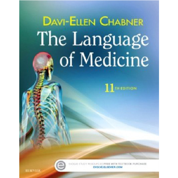

The Language of Medicine, 11 ed. / Chabner Davi-Ellen