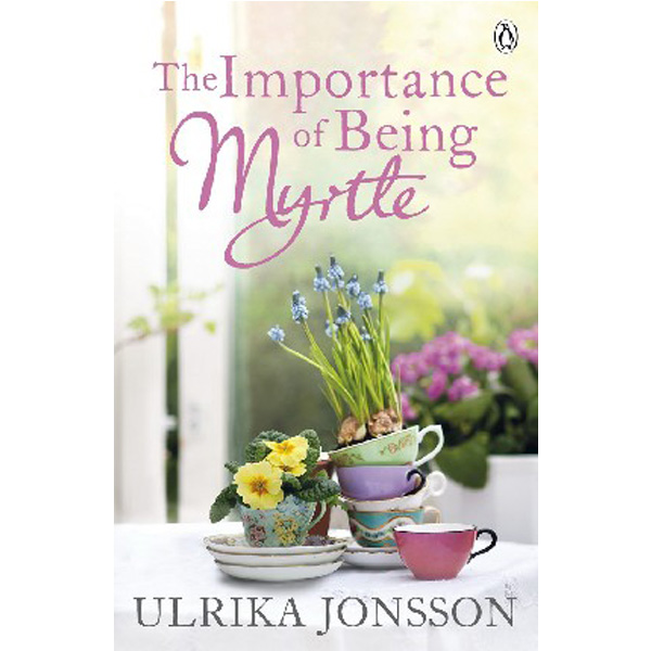 

The Importance of Being Myrtle / Ulrika Jonsson