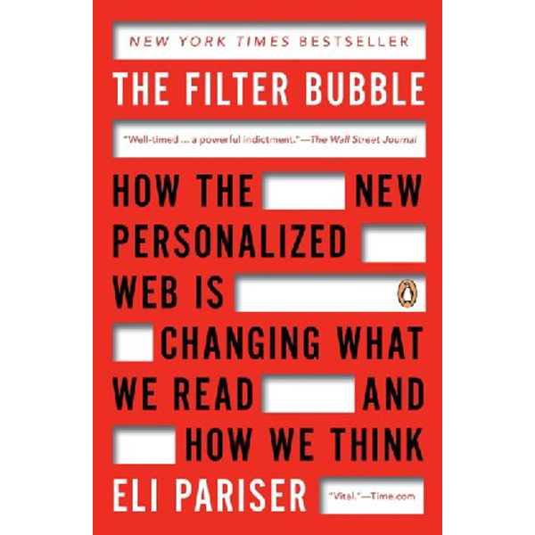 

The Filter Bubble / Pariser, Eli