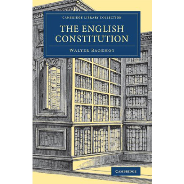 

The English Constitution / Bagehot