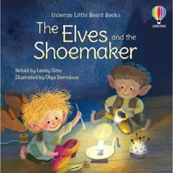 

The Elves and the Shoemaker / Lesley Sims
