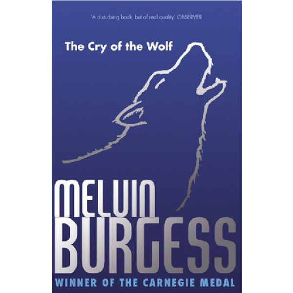 

The cry of the wolf / Melvin Burgess