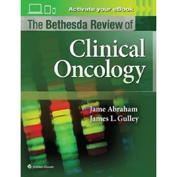 

The Bethesda Review of Oncology / Abraham Jame, Gulley James L.