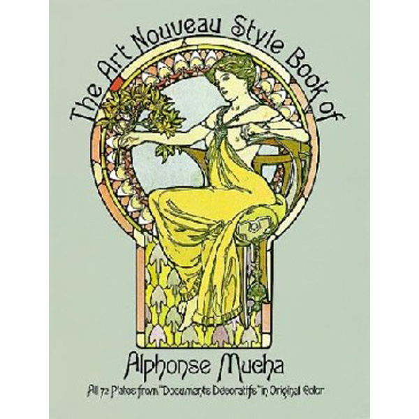 

The Art Nouveau Style Book of Alphonse Mucha