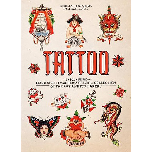 

TATTOO. 1730s-1970s. Henk Schiffmacher's Private Collection. 40th Ed.