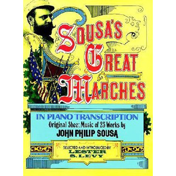 

Sousa's Great Marches in Piano Transcription / Sousa John Philip