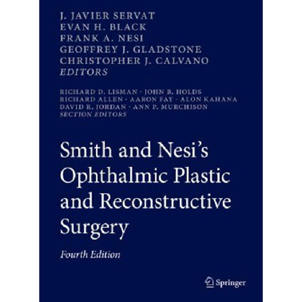 

Smith and Nesi's Ophthalmic Plastic and Reconstructive Surgery / Servat J. Javier, Bl...