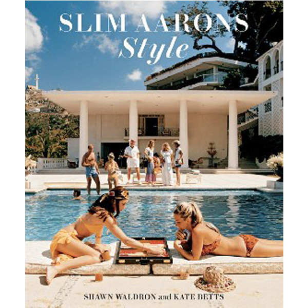 

Slim Aarons: Style / , Waldron Shawn, Betts Kate