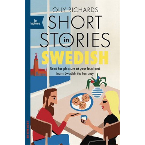 

Short Stories in Swedish for Beginners / Richards Olly